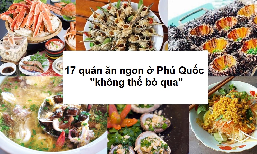 17 quán ăn ngon ở Phú Quốc 